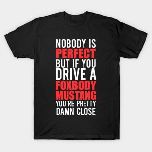 Foxbody Mustang Owners T-Shirt